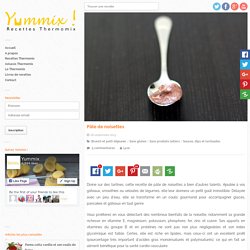Nutella Thermomix : recette saine de pâte de noisettes