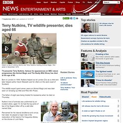 Terry Nutkins, TV wildlife presenter, dies aged 66