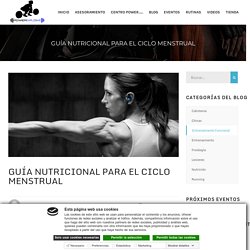 GUÍA NUTRICIONAL PARA EL CICLO MENSTRUAL