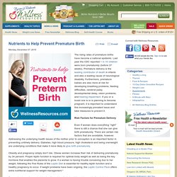 Nutrients to Help Prevent Premature Birth