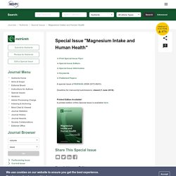 NUTRIENTS 01/06/18 Special Issue "Magnesium Intake and Human Health"