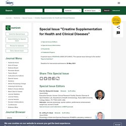 Special Issue : Creatine Supplementation for Health and Clinical Diseases