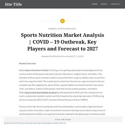 COVID – 19 Outbreak, Key Players and Forecast to 2027