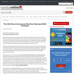 Pure Nutrition.me Announces New Store Opening at Delhi IGI Airport