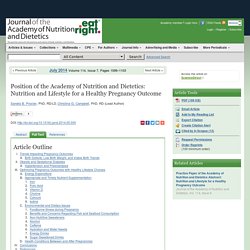 Position of the Academy of Nutrition and Dietetics: Nutrition and Lifestyle for a Healthy Pregnancy Outcome