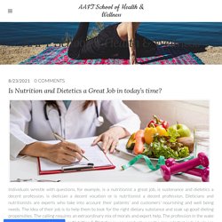 Is Nutrition and Dietetics a Great Job in today’s time? - AAFT School of Health & Wellness