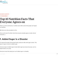 Top 10 Nutrition Facts That Everyone Agrees on
