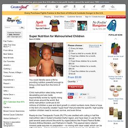 Super Nutrition for Malnourished Children