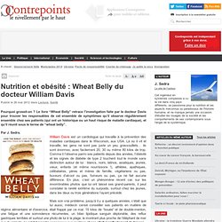 Nutrition et obésité : Wheat Belly du docteur William Davis
