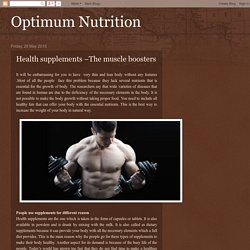 Optimum Nutrition: Health supplements –The muscle boosters