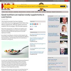 Good nutrition can replace costly supplements in care homes