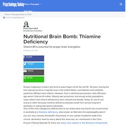 Nutritional Brain Bomb: Thiamine Deficiency
