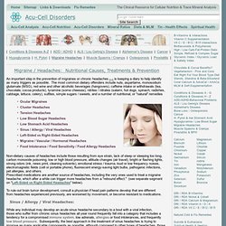 Migraine Headaches: Nutritional causes, therapies, remedies & prevention