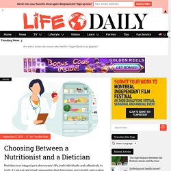 Choosing Between a Nutritionist and a Dietician – Film Daily