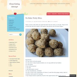 No Bake Nutty Bites « Clean Eating Attempt