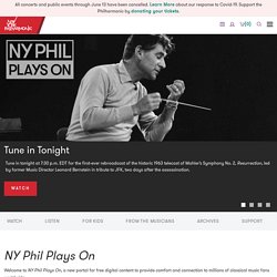 Le Philharmonique de New York met à disposition des concerts, masterclass, répétitions sur son site NY Phil Plays On