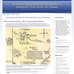 An Unexpected Party - Thror's map and Dwarf Runes. - Of Thorin Oakenshield and The Hobbit - a perspective from across the Tasman