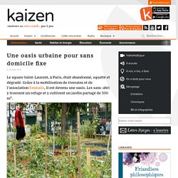 Une oasis urbaine pour sans domicile fixe