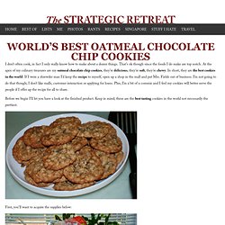 World’s Best Oatmeal Chocolate Chip Cookies - The Strategic Retreat