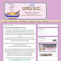 My Oatmeal Kisses: Top Educational Websites for Kids