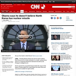 Obama says he doesn't believe North Korea has nuclear missile