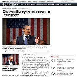 Obama: Everyone deserves a "fair shot" - Political Hotsheet