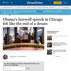 1/13/17: Obama's farewell speech in Chicago felt like the end of a dream