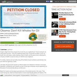 Obama: Don't Kill Whales for Oil