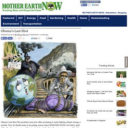 Obama's Last Shot – MOTHER EARTH NOW