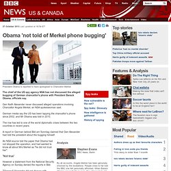 Obama 'not told of Merkel phone bugging'