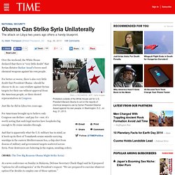 Obama Can Strike Syria Unilaterally