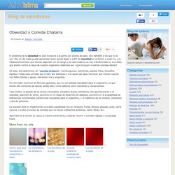 Obesidad y Comida Chatarra - Blog de Saludisima Blog de Saludisima