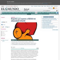 España ya supera a EEUU en obesidad infantil