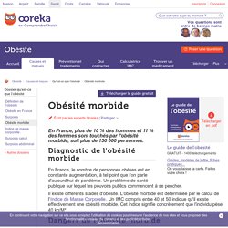Obésité morbide : infos sur l'obésité morbide