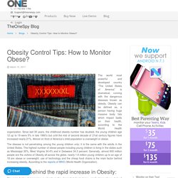 Obesity Control Tips: How to Monitor Obese?