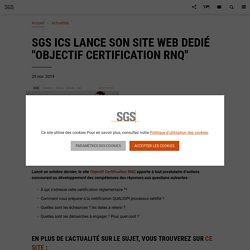SGS ICS lance son site web dedié "Objectif Certification RNQ"