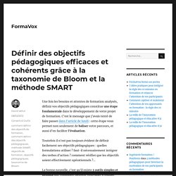 Définir des objectifs pédagogiques efficaces et cohérents grâce à la taxonomie de Bloom et la méthode SMART - FormaVox