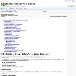 GDataObjCIntroduction - gdata-objectivec-client - Introduction for Objective-C Developers - Google Data APIs Objective-C Client Library