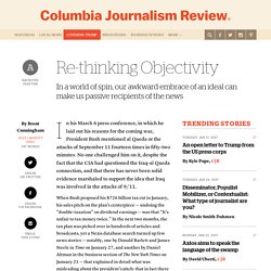 Re-thinking Objectivity - Columbia Journalism Review