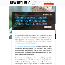 Glenn Greenwald on Objectivity in Journalism: He's Wrong