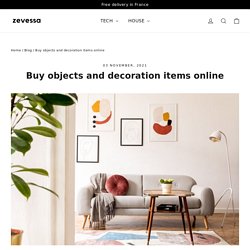 Buy objects and decoration items online - Zevessa