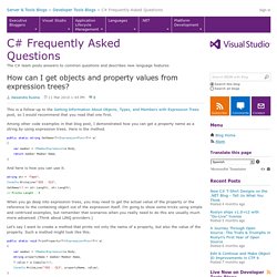 How can I get objects and property values from expression trees? - C# Frequently Asked Questions
