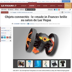 Objets connectés : le «made in France» brille au salon de Las Vegas