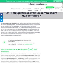 Est-il obligatoire d’avoir un commissaire aux comptes ?