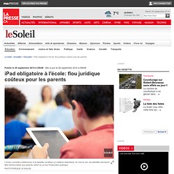 iPad obligatoire à l'école: flou juridique coûteux pour les parents