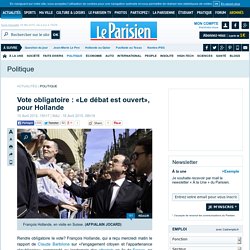 Vote obligatoire : «Le débat est ouvert», pour Hollande