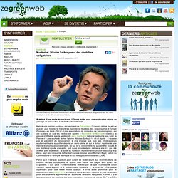 Nucléaire : Nicolas Sarkozy veut des contrôles obligatoires