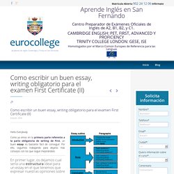 Como escribir un buen essay, writing obligatorio para el examen First Certificate (II) - Eurocollege San Fernando
