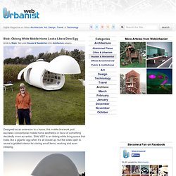 Blob: Oblong White Mobile Home Looks Like a Dino Egg