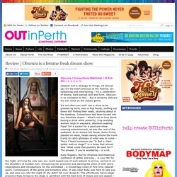 Obscura is a femme freak dream show - OUTInPerth - Gay and Lesbian News and Culture